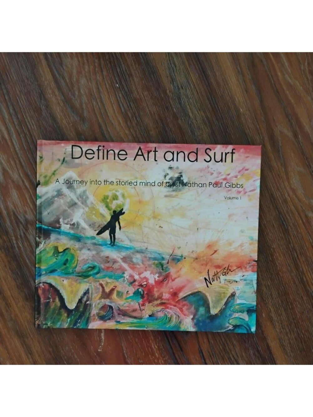SIGNED Nathan Paul Gibbs - Define Art & Surf Vol 1 Book Autographed - LIKE NEW
